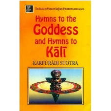 Hymns to the Goddess and Hymns to Kali